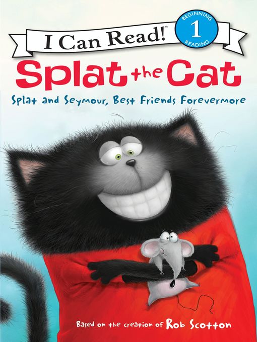 Title details for Splat and Seymour, Best Friends Forevermore by Rob Scotton - Wait list